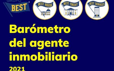 BALANCE 2021 DEL GRUPO BEST SEGÚN EL BARÓMETRO DEL AGENTE INMOBILIARIO 2021