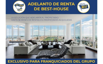 Grupo Best cuenta con un producto único en el mercado – El Adelanto de Renta de Best House