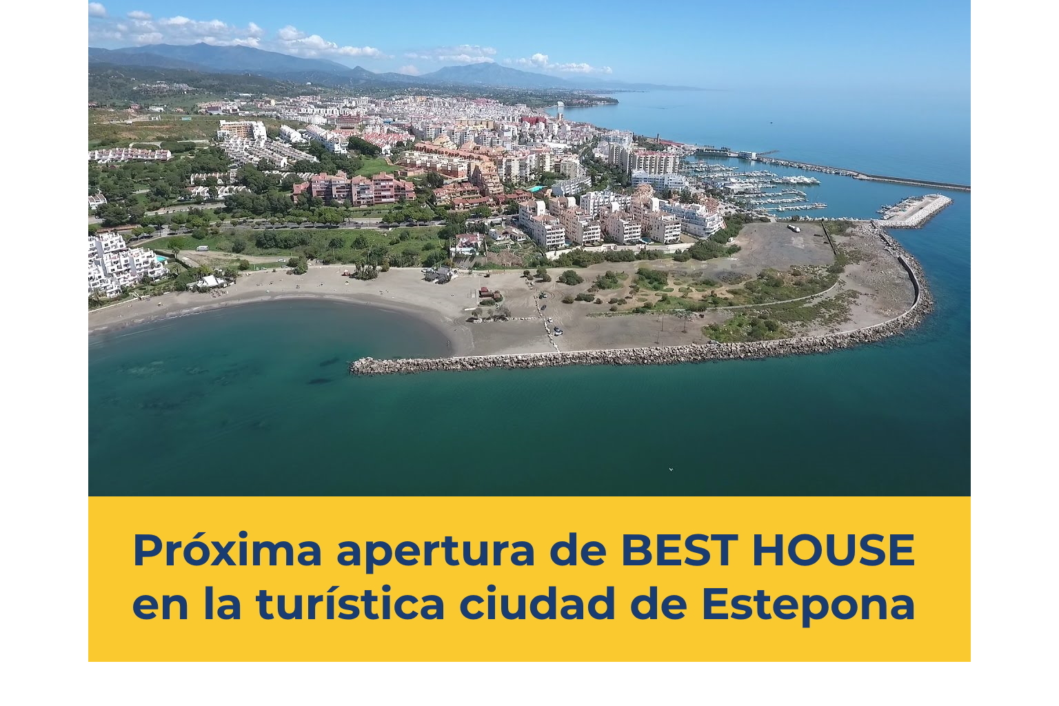 Próxima apertura de BEST HOUSE en Estepona