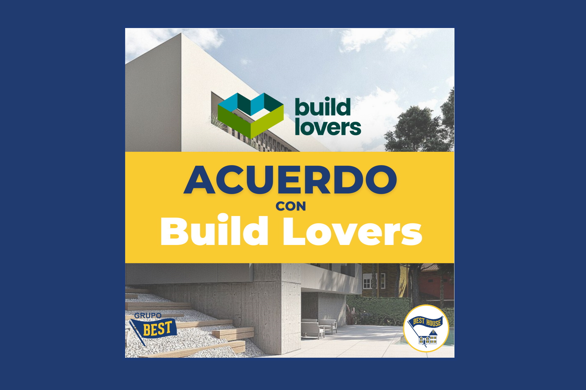 La Franquicia BEST HOUSE firma un importante acuerdo con Buildlovers