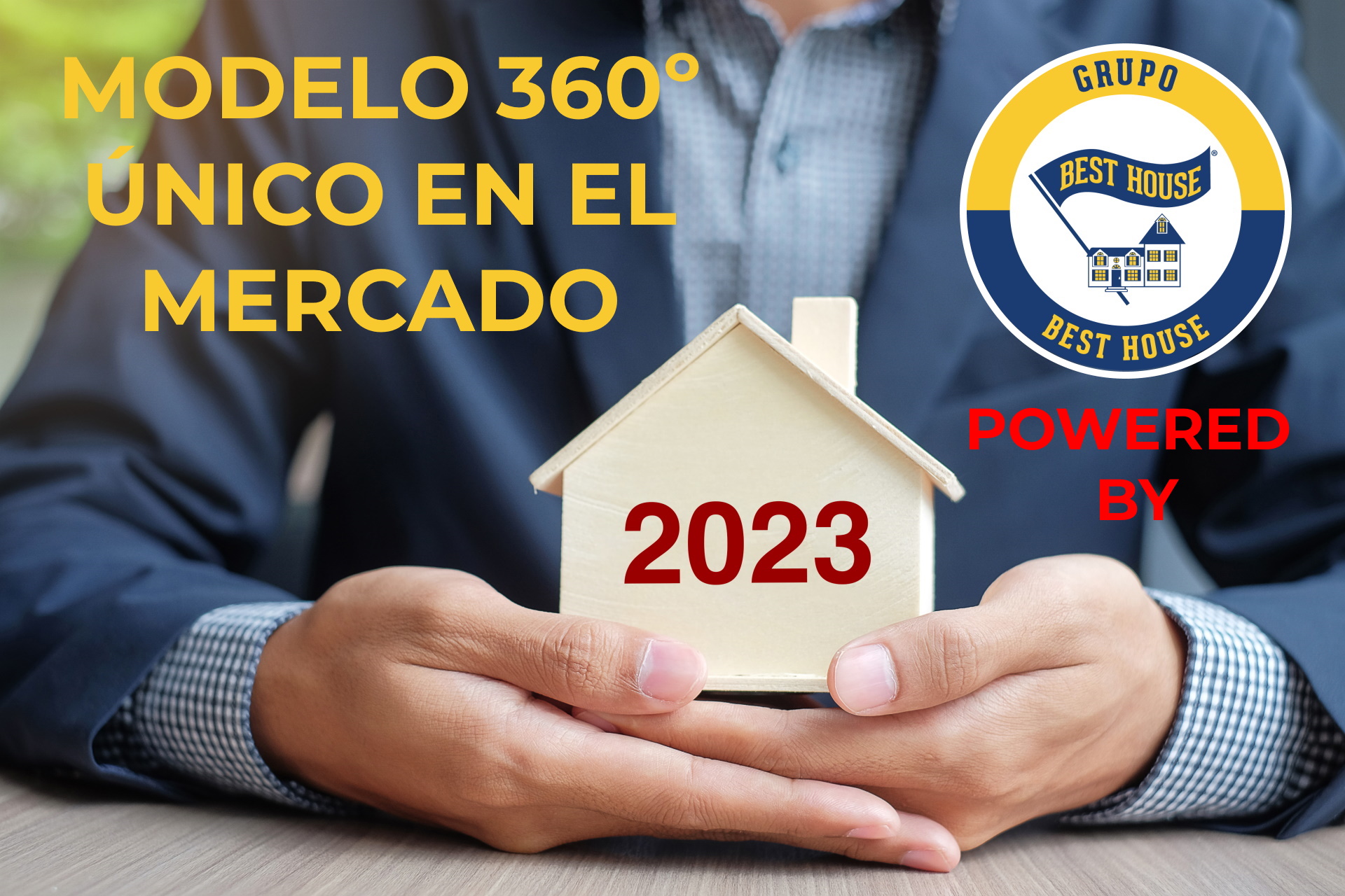 BEST HOUSE, modelo único de éxito sin parangón en el mercado en 2023