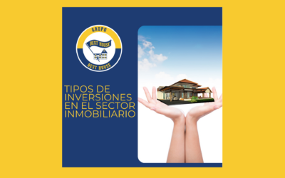 Tipos de Inversiones en el Sector Inmobiliario