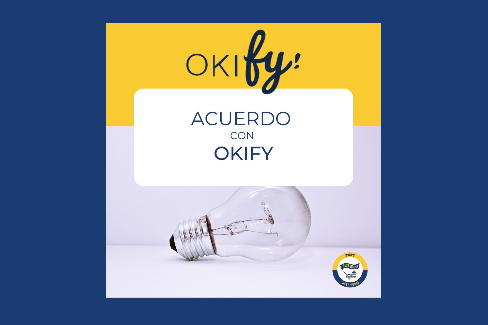 El Grupo BEST HOUSE firma un acuerdo con Okify, referente en  los suministros de viviendas
