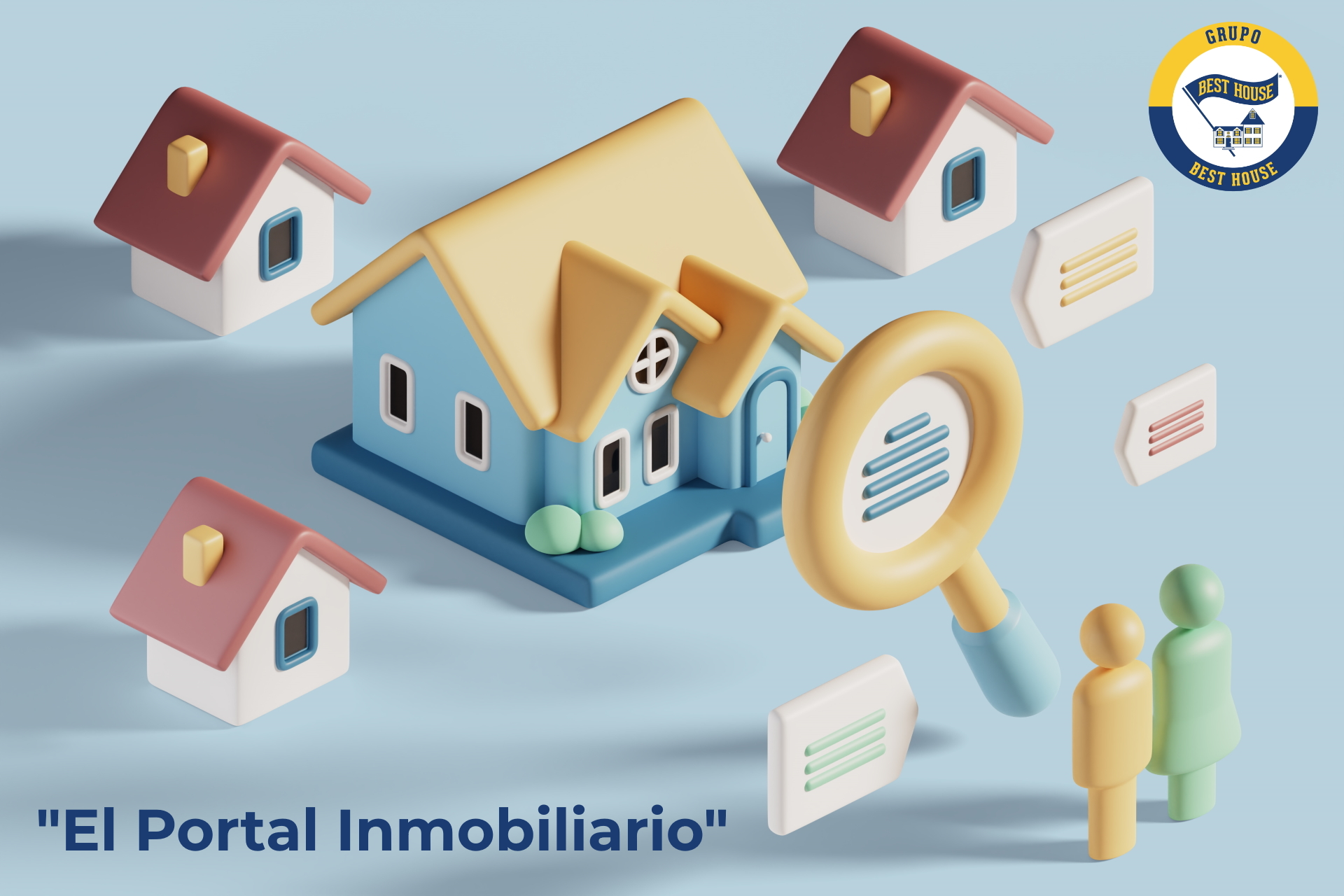 BEST HOUSE te explica - El Portal Inmobiliario