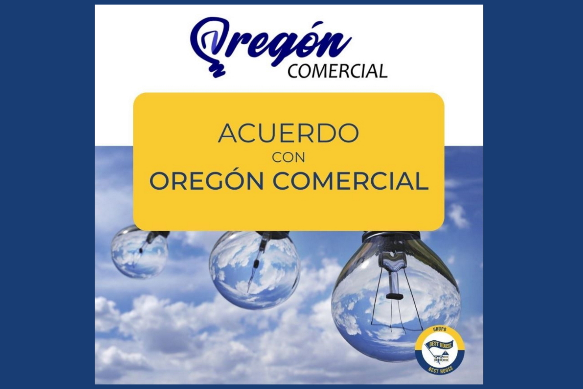 El Grupo BEST HOUSE firma un acuerdo de colaboración con Oregón Comercial