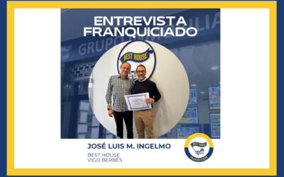 Entrevista al Franquiciado de la Nueva Agencia de BEST HOUSE en Vigo