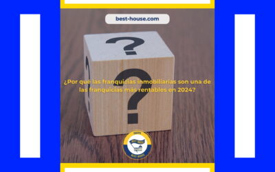 ¿Por qué las franquicias inmobiliarias son una de las franquicias más rentables en 2024?