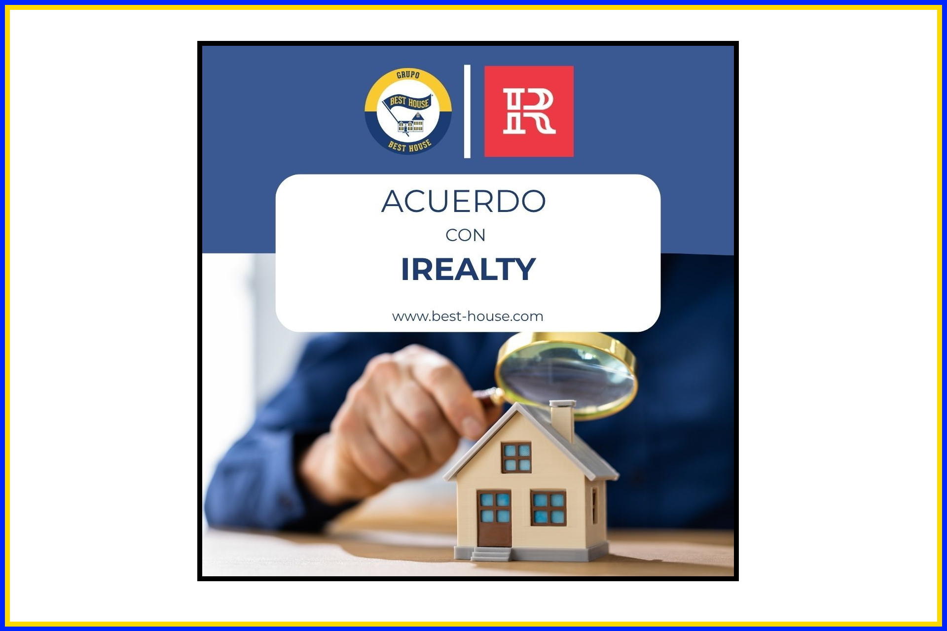 Best House e iRealty se alían para ofrecer Tecnología Avanzada de Valoración y Prospección Inmobiliaria a toda la Red de Franquicias