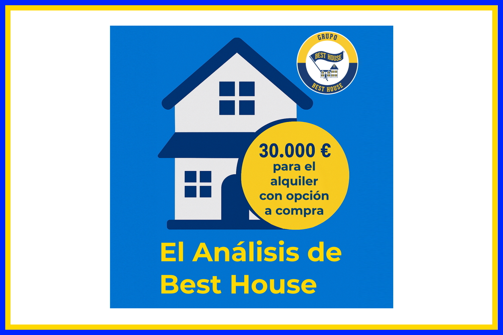 Best House analiza: La ayuda pública de 30.000 € para el alquiler con opción a compra