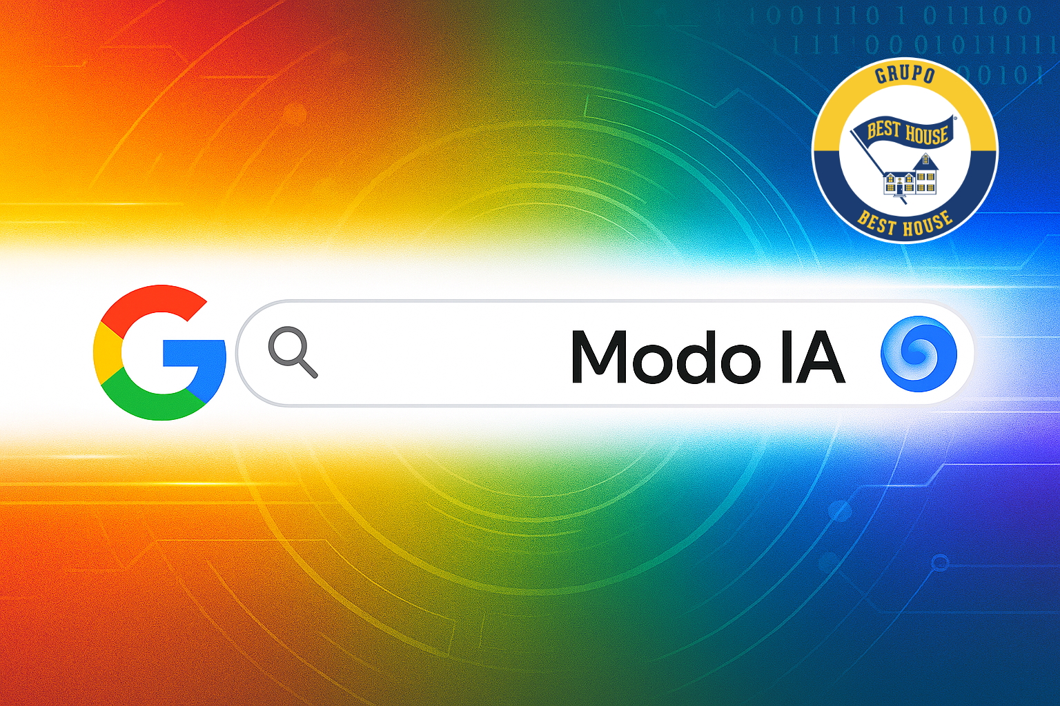 Best House explica: Búsqueda de Google con el Modo Inteligencia Artificial y sus aplicaciones en el Sector Inmobiliario